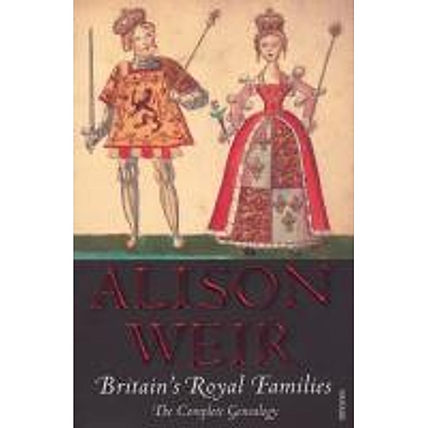 Britain's Royal Families, Alison Weir