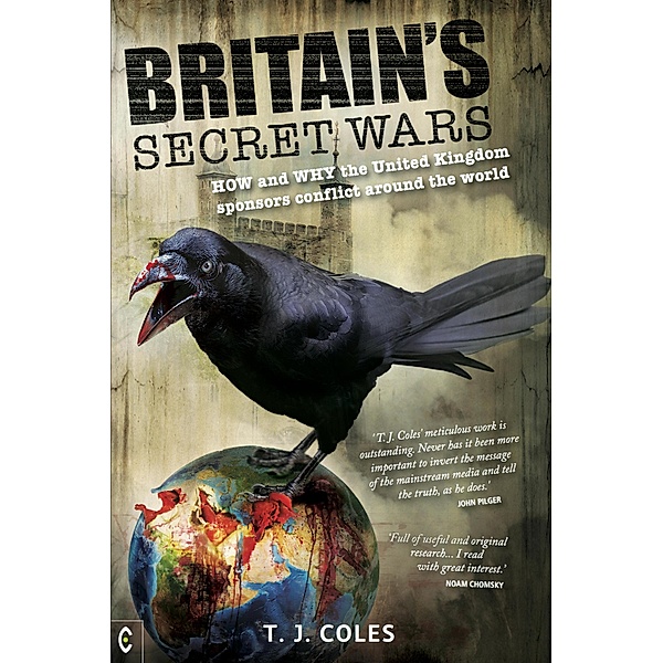 Britain's Secret Wars, T. J. Coles