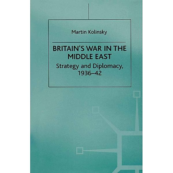 Britain's War in the Middle East, Martin Kolinsky