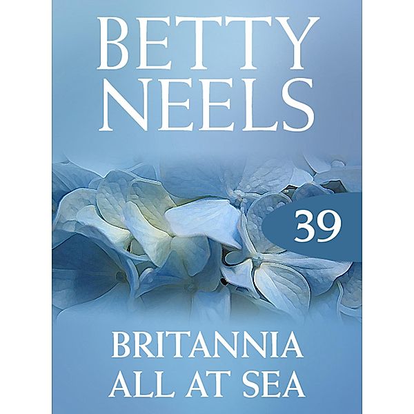 Britannia All at Sea / Betty Neels Collection Bd.39, Betty Neels