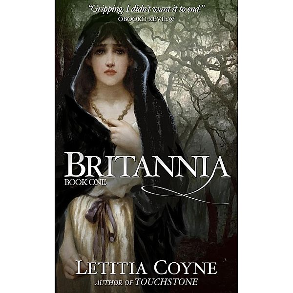 Britannia: Book One (Roman, #1) / Roman, Letitia Coyne