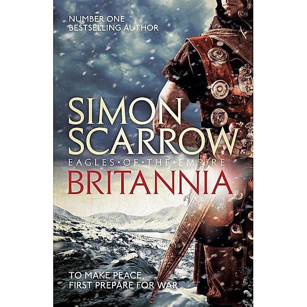 Britannia (Eagles of the Empire 14) / Eagles of the Empire Bd.100, Simon Scarrow