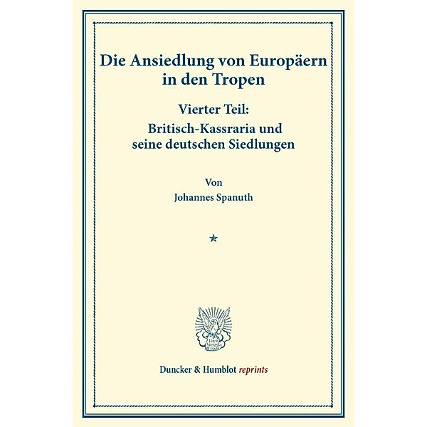 Britisch-Kassraria und seine deutschen Siedlungen., Johannes Spanuth
