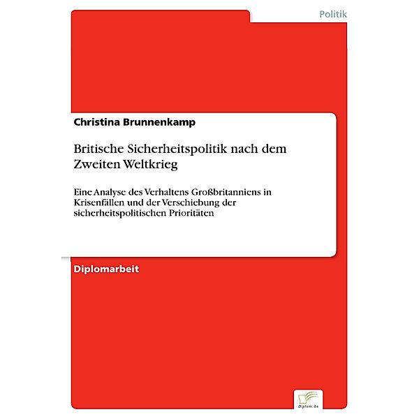 Britische Sicherheitspolitik nach dem Zweiten Weltkrieg, Christina Brunnenkamp