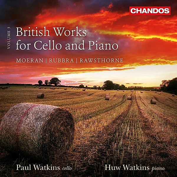 Britische Werke Für Cello Und Klavier Vol.3, Paul Watkins & Huw