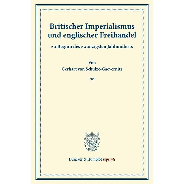 Britischer Imperialismus und englischer Freihandel, Gerhart von Schulze-Gaevernitz
