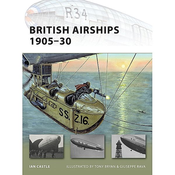 British Airships 1905-30, Ian Castle