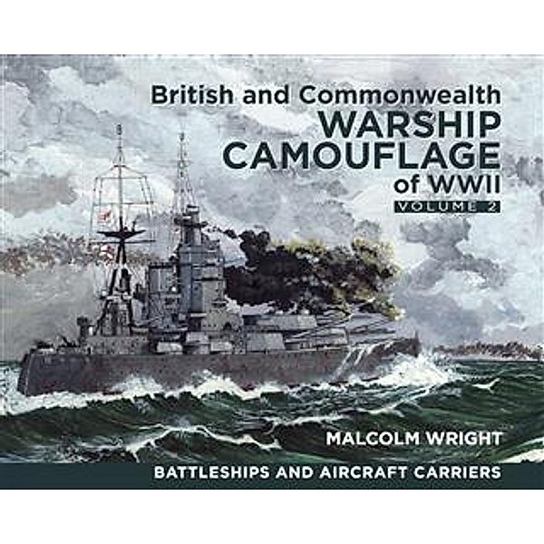 British and Commonwealth Warship Camouflage of WWII, Malcolm Wright