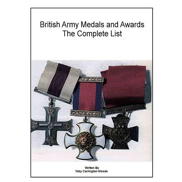 British Army Medals & Awards: The Complete List, Toby Carrington-Woods