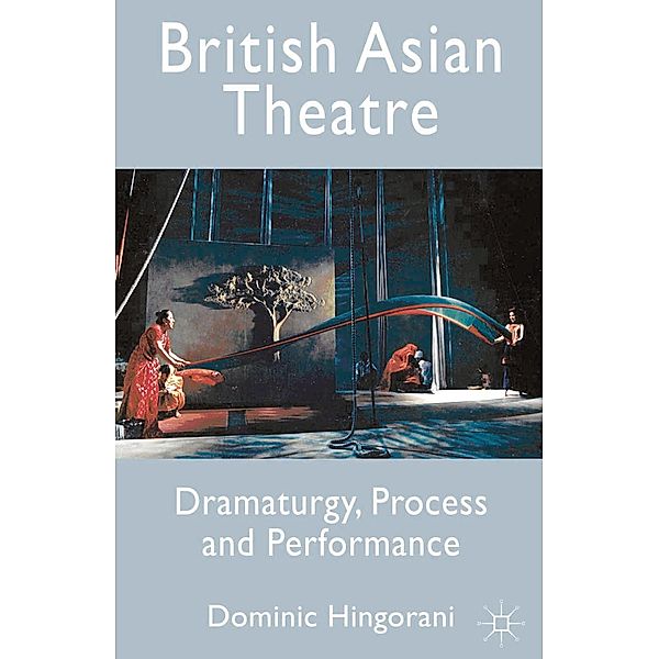 British Asian Theatre, Dominic Hingorani