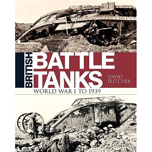 British Battle Tanks, David Fletcher