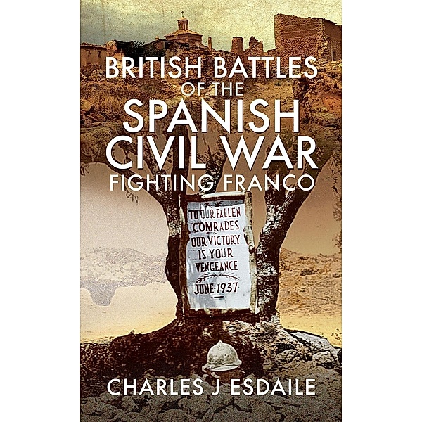 British Battles of the Spanish Civil War, Esdaile Charles J Esdaile