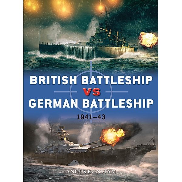 British Battleship vs German Battleship, Angus Konstam