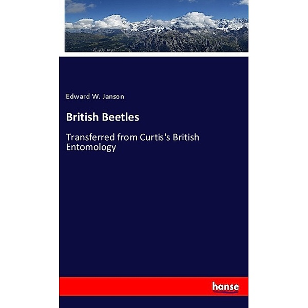 British Beetles, Edward W. Janson