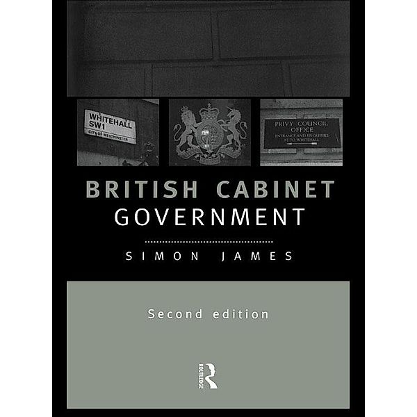 British Cabinet Government, Simon James