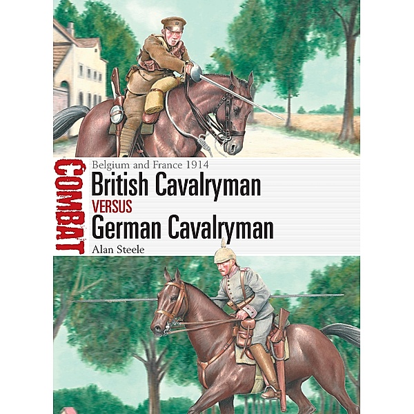 British Cavalryman vs German Cavalryman, Alan Steele