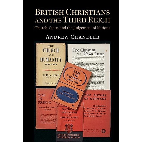 British Christians and the Third Reich, Andrew Chandler