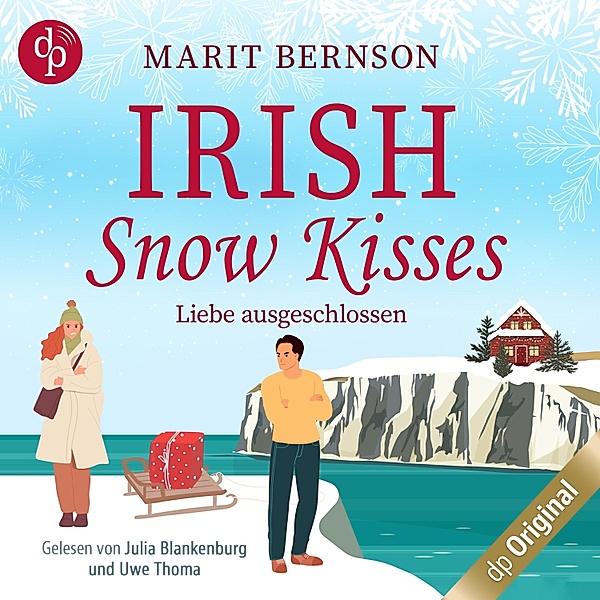 British Christmas Love - 2 - Irish Snow Kisses - Liebe ausgeschlossen, Marit Bernson