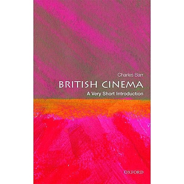 British Cinema: A Very Short Introduction, Charles Barr