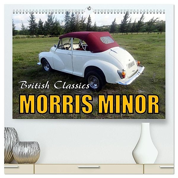 British Classics - Morris Minor (hochwertiger Premium Wandkalender 2024 DIN A2 quer), Kunstdruck in Hochglanz, Henning von Löwis of Menar