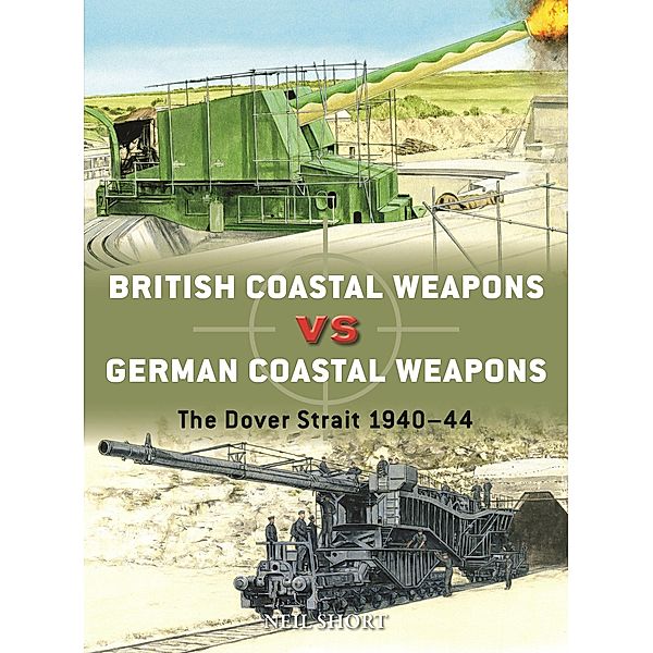 British Coastal Weapons vs German Coastal Weapons, Neil Short