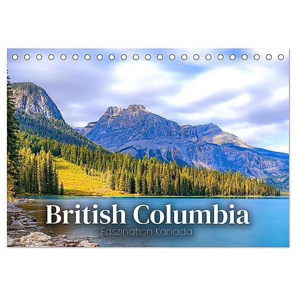 British Columbia - Faszination Kanada (Tischkalender 2024 DIN A5 quer), CALVENDO Monatskalender, Happy Monkey