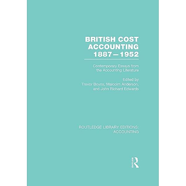 British Cost Accounting 1887-1952 (RLE Accounting)