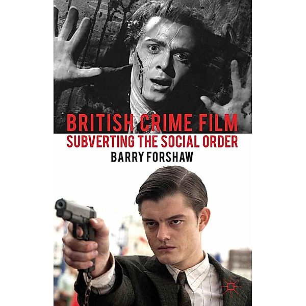 British Crime Film / Crime Files, Barry Forshaw