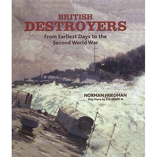British Destroyers, Norman Friedman