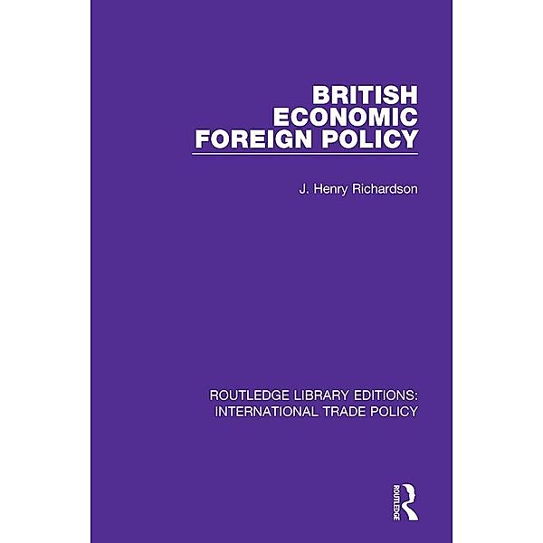 British Economic Foreign Policy, J. Henry Richardson
