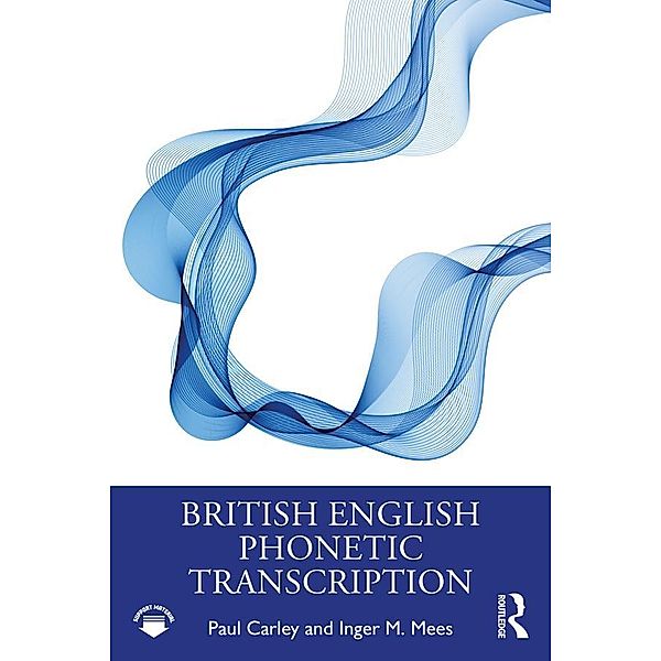 British English Phonetic Transcription, Paul Carley, Inger M. Mees