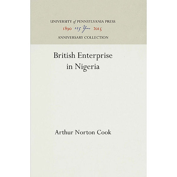 British Enterprise in Nigeria, Arthur Norton Cook