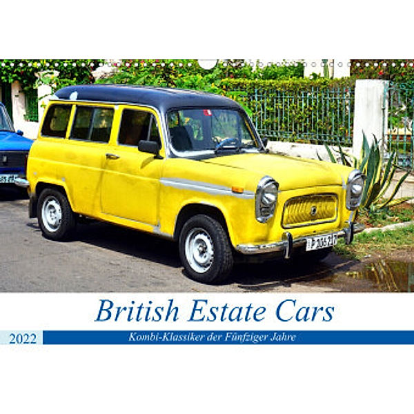 British Estate Cars - Kombi-Klassiker der Fünfziger Jahre (Wandkalender 2022 DIN A3 quer), Henning von Löwis of Menar, Henning von Löwis of Menar