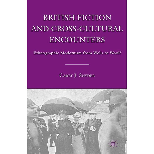 British Fiction and Cross-Cultural Encounters, C. Snyder
