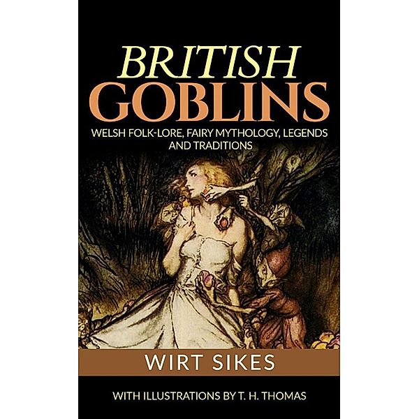 British Goblins, Wirt Sikes