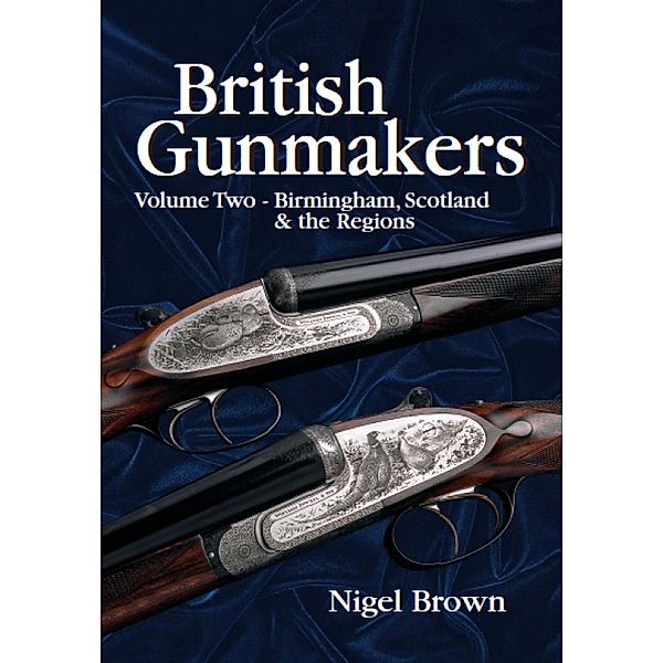 British Gunmakers, Nigel Brown