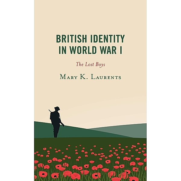 British Identity in World War I, Mary K. Laurents