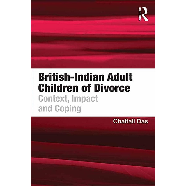 British-Indian Adult Children of Divorce, Chaitali Das