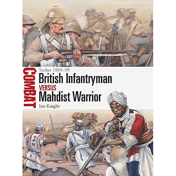 British Infantryman vs Mahdist Warrior, Ian Knight