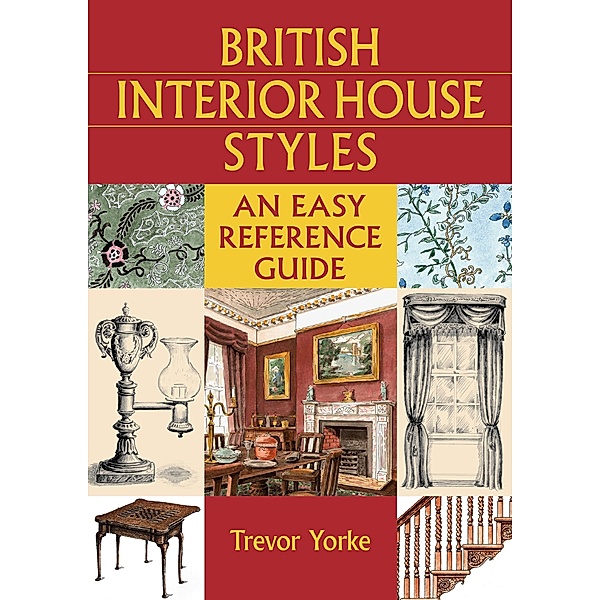 British Interior House Styles, Trevor Yorke