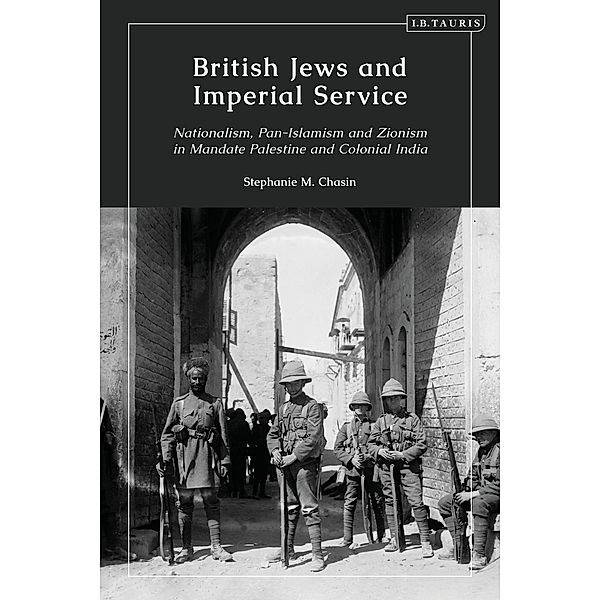 British Jews and Imperial Service, Stephanie M. Chasin