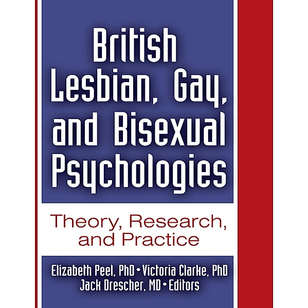 British Lesbian, Gay, and Bisexual Psychologies, Jack Drescher, Elizabeth Peel, Victoria Clarke