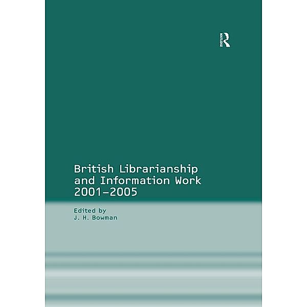 British Librarianship and Information Work 1991-2000