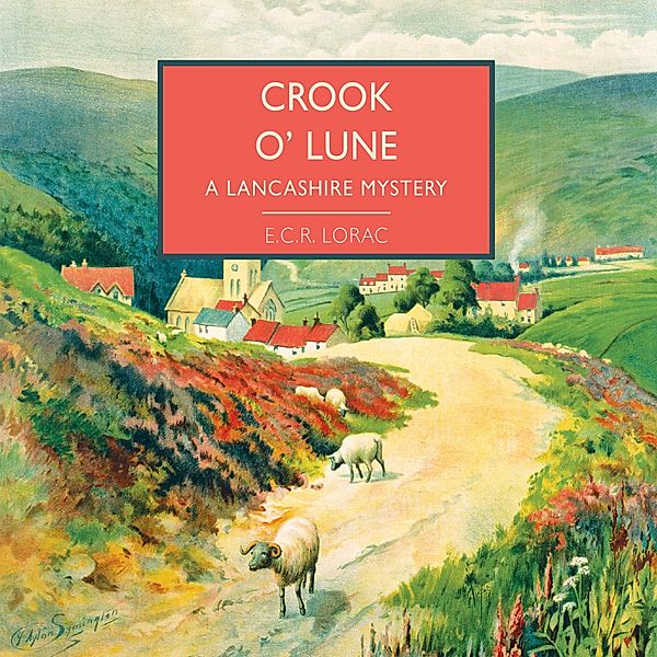 British Library Crime Classic - Crook o' Lune, E.C.R. Lorac