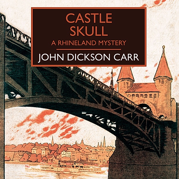 British Library Crime Classics - Castle Skull, John Dickson Carr
