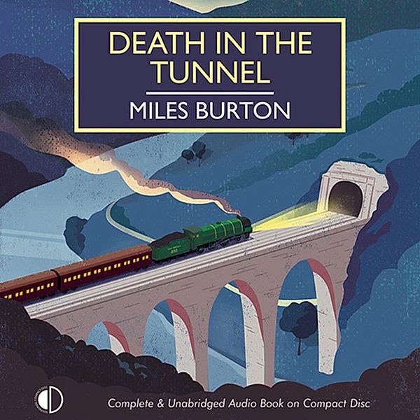 British Library Crime Classics - Death in the Tunnel, Miles Burton