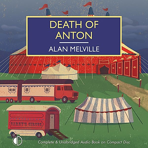 British Library Crime Classics - Death of Anton, Alan Melville