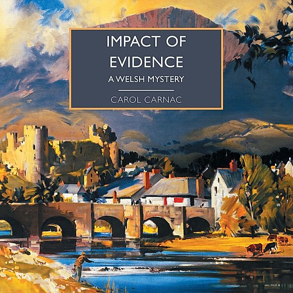 British Library Crime Classics - Impact of Evidence, Carol Carnac