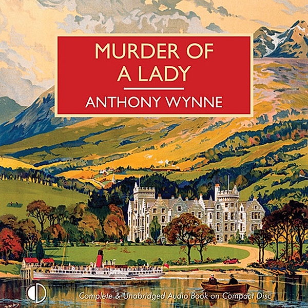 British Library Crime Classics - Murder of a Lady, Anthony Wynne