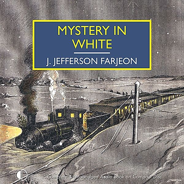 British Library Crime Classics - Mystery in White, J. Jefferson Farjeon